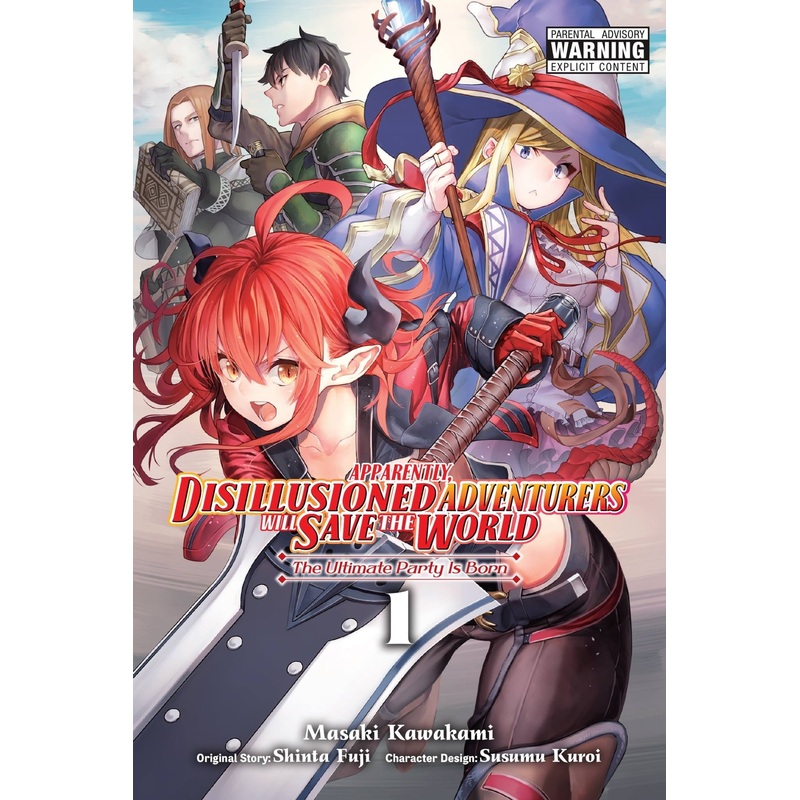 Apparently Disillusioned Adventurers Save The World Volume 1 Manga