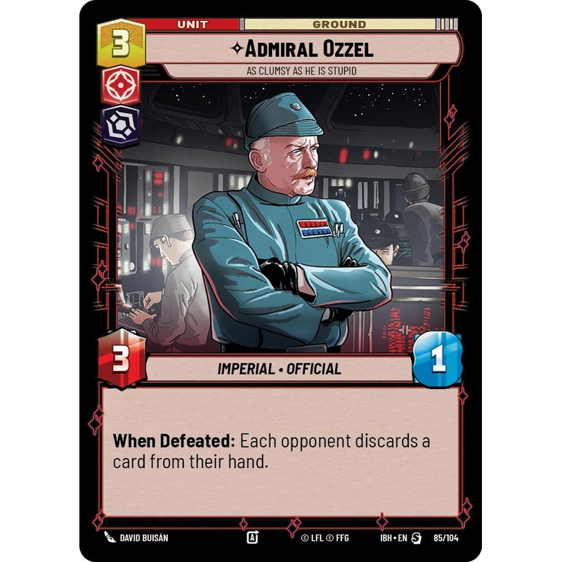 Admiral Ozzel (85/104) - As Clumsy as He Is Stupid (85/104) [Intro Battle: Hoth]