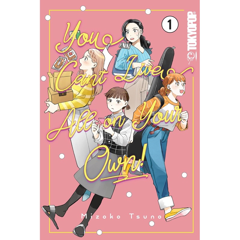 You Can't Live All on Your Own! Volume 1